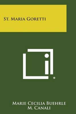 St. Maria Goretti on Paperback by Marie Cecilia Buehrle