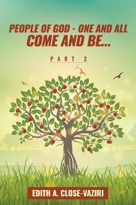 People of God - One and All Come and Be ... Part 2 by Edith Close-Vaziri image