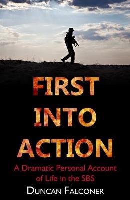 First Into Action by Duncan Falconer image