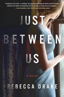 Just Between Us by Rebecca Drake image