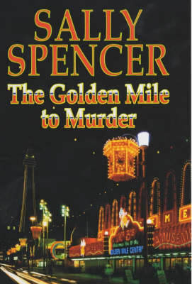 The Golden Mile to Murder by Sally Spencer image