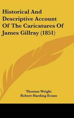 Historical and Descriptive Account of the Caricatures of James Gillray (1851) by Robert Harding Evans image