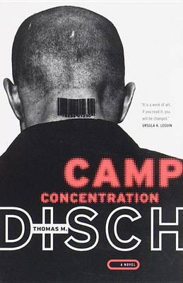 Camp Concentration by Thomas M Disch