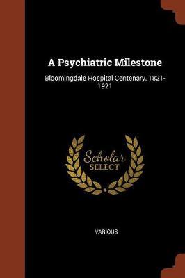 A Psychiatric Milestone by Various ~ image