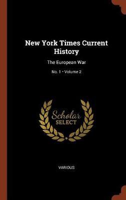 New York Times Current History on Hardback by Various ~