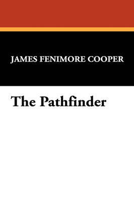 The Pathfinder by James , Fenimore Cooper image