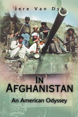 In Afghanistan: An American Odyssey by Jere Van Dyk image
