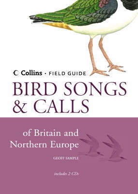 Bird Songs and Calls of Britain and Northern Europe by Geoff Sample image