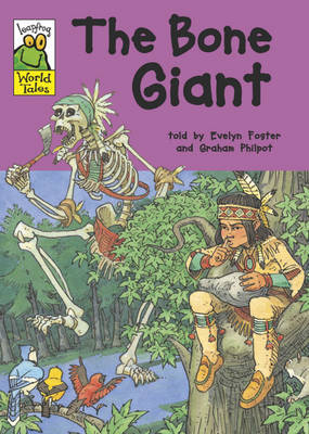 Leapfrog World Tales: The Bone Giant by Evelyn Foster image