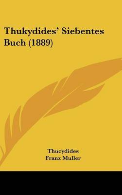 Thukydides' Siebentes Buch (1889) on Hardback by Thucydides