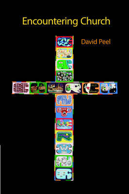 Encountering Church by David, R Peel image