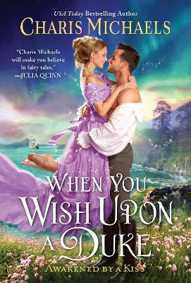 When You Wish Upon a Duke by Charis Michaels image