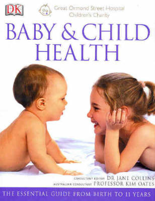 Baby + Child Health: The Essential Guide from Birth to 11 Years by Kim Oates image