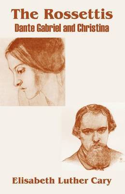 The Rossettis by Elisabeth Luther Cary image