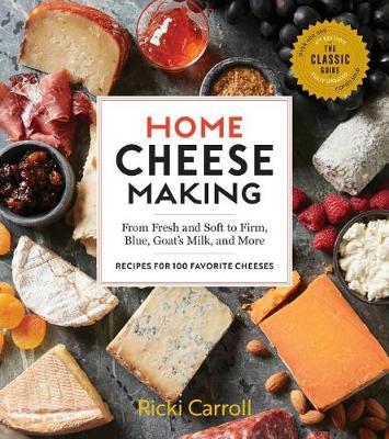 Home Cheese Making, 4th Edition by Ricki Carroll image