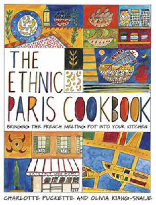 The Ethnic Paris Cookbook on Hardback by Charlotte Puckette