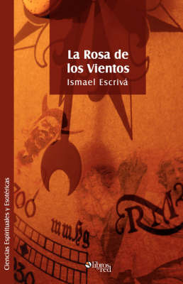 La Rosa De Los Vientos on Paperback by Ismael, Escriva