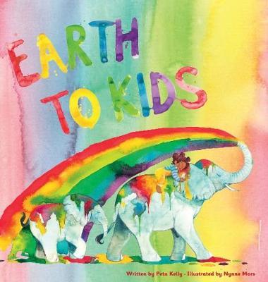 Earth to Kids by Peta Kelly image