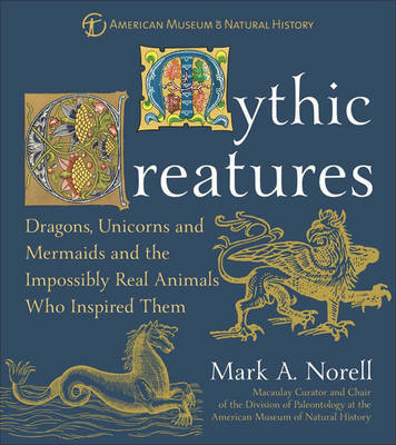 Mythic Creatures by Mark A Norell image