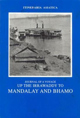 Journal Of A Voyage Up The Irawaddy To Mandalay And Bhamo by Talboys Wheeler image
