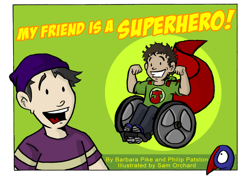 My Friend is a Superhero on Paperback by Philip Patston