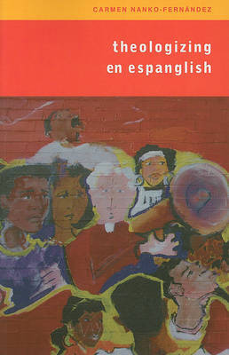 Theologising En Espanglish by Carmen Nanko-Fernandez image