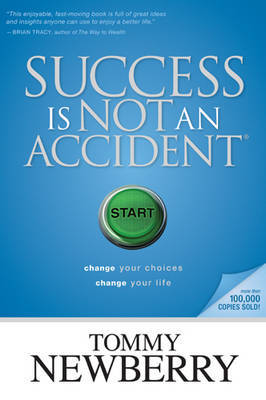 Success Is Not an Accident by Tommy Newberry image