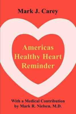Americas Healthy Heart Reminder by Assistant Professor of History Mark Carey (Washington and Lee University University of Oregon University of Oregon University of Oregon University of image