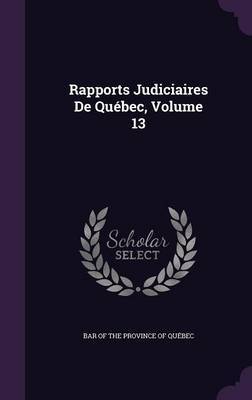 Rapports Judiciaires de Quebec, Volume 13 image