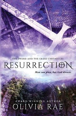 Resurrection by Olivia Rae