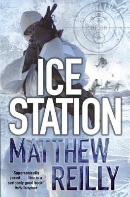 Ice Station (Shane Schofield #1) by Matthew Reilly image