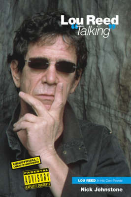 Lou Reed Talking on Paperback by Nick Johnstone