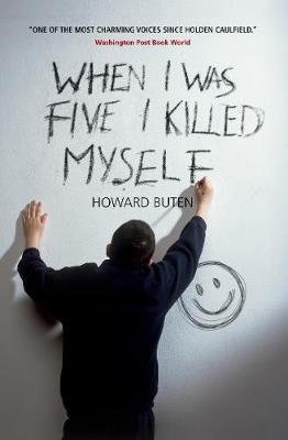 When I Was Five I Killed Myself by Howard Buten image