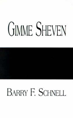Gimme Sheven by Barry F. Schnell image