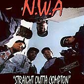 Straight Outta Compton by N.W.A. Straight Outta Compton by N.W.A.