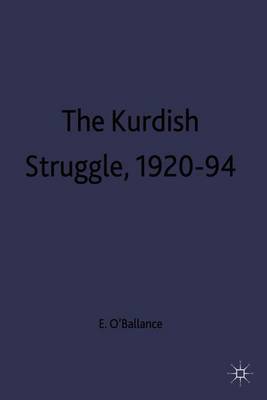 The Kurdish Struggle, 1920-94 on Hardback by E. O'Ballance