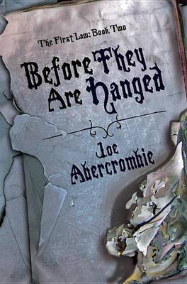 Before They Are Hanged by Joe Abercrombie image