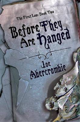 Before They Are Hanged by Joe Abercrombie