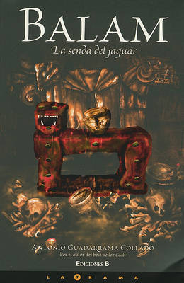 Balam. La Senda del Jaguar on Paperback by Antonio Guadarrama