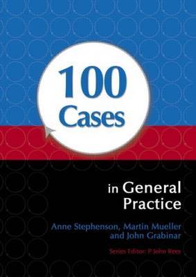 100 Cases in General Practice by Anne Stephenson image