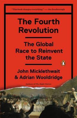 The Fourth Revolution by John Micklethwait