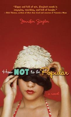 How Not To Be Popular by Jennifer Ziegler image