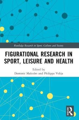 Figurational Research in Sport, Leisure and Health image