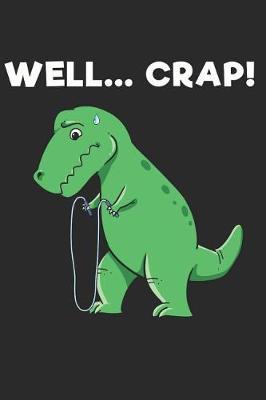 Well.... Crap! by Maximus Designs image