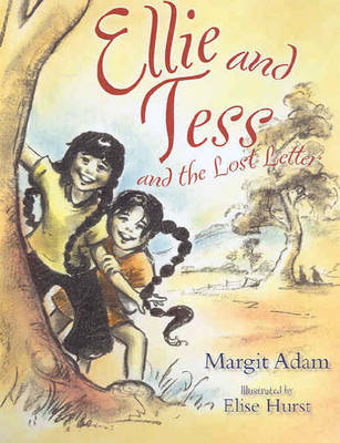 Ellie and Tess and the Lost Letter by Elise Hurst image