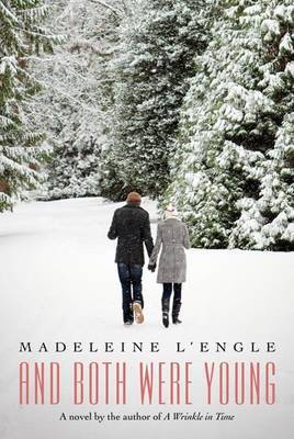 And Both Were Young and Both Were Young on Hardback by .Madeleine L'Engle