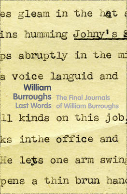 Last Words by William Burroughs