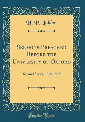 Sermons Preached Before the University of Oxford by H. P. Liddon image