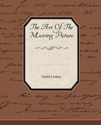 The Art of the Moving Picture by Vachel Lindsay image