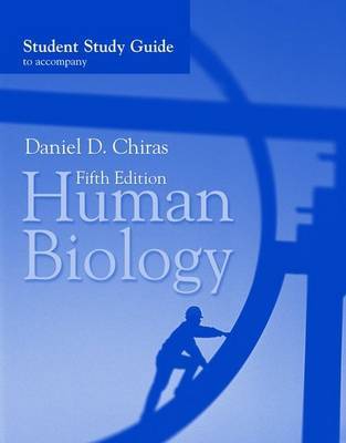 Human Biology: Student Study Guide by Daniel D Chiras image